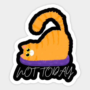 Lazy Cat Mood – Not Today Sticker